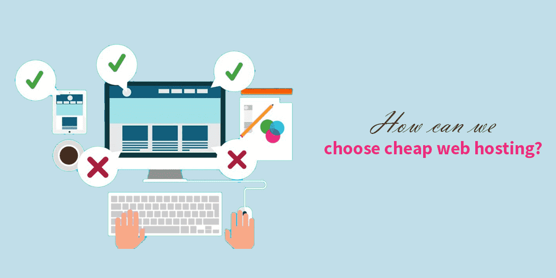 How can we choose cheap web hosting