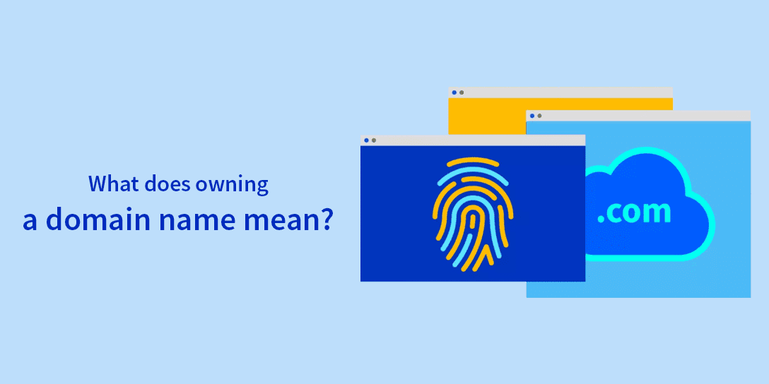 What does owning a domain name mean?