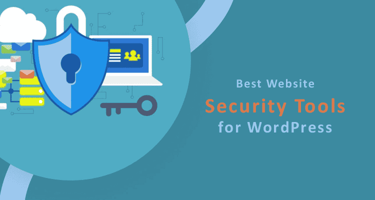 Best Website Security Tools for WordPress