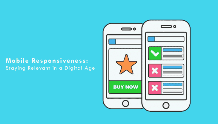 Mobile Responsiveness Staying Relevant in a Digital Age