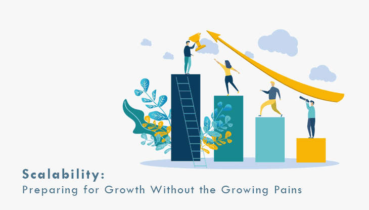 Scalability Preparing for Growth Without the Growing ⁢Pains