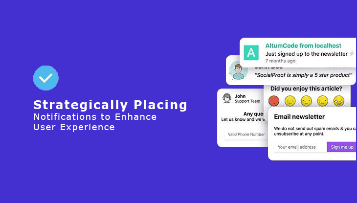 Strategically Placing Notifications to Enhance User Experience